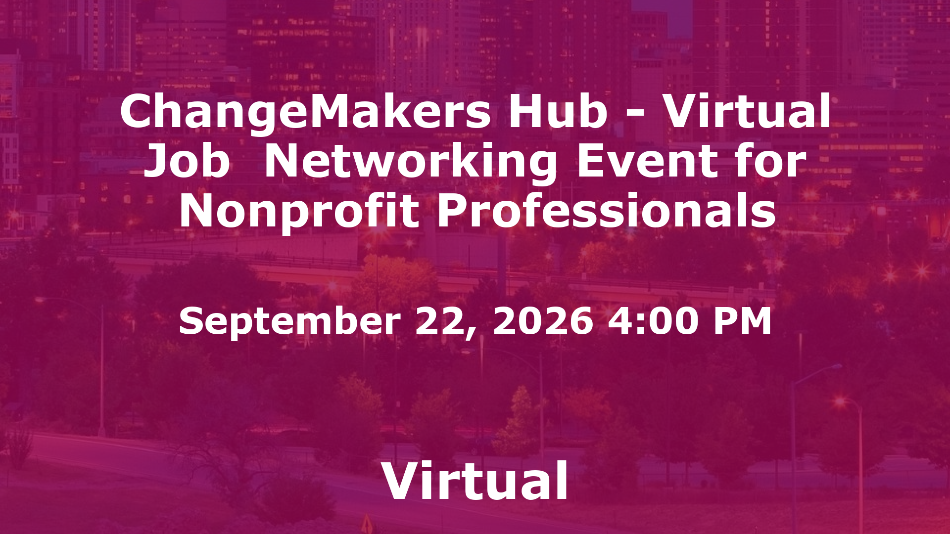 ChangeMakers Hub - Virtual Job  Networking Event for Nonprofit Professionals event image